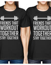 Friends That Workout Together BFF Matching Black Shirts