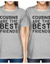 Cousins Are The Best Friends BFF Matching Grey Shirts