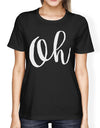 Oh Women's Black Shirts Funny Short Sleeve Crew Neck T-shirts