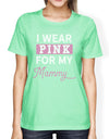 I Wear Pink For My Mommy Womens Shirt