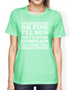 Run Complain Womens Lightweight Gift T-Shirt Cute Work Out Top